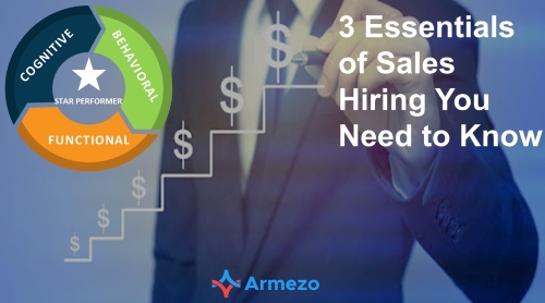 3 Essentials of Sales Hiring You Need to Know